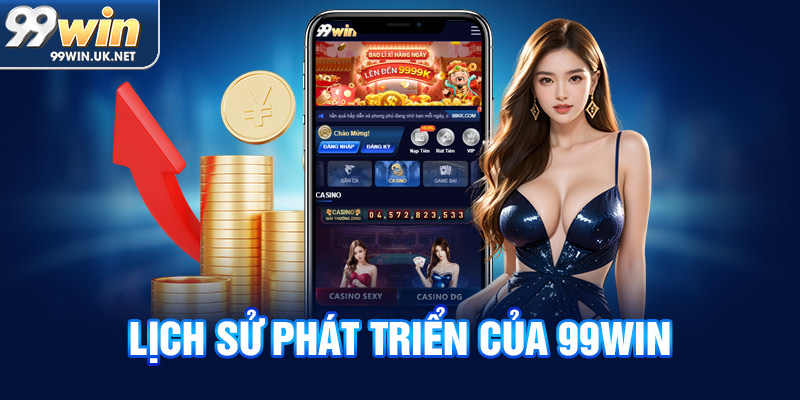Lịch sử phát triển của 99win