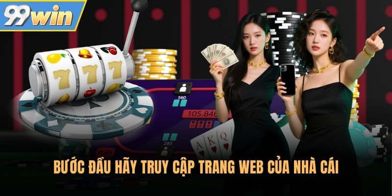 Bước đầu hãy truy cập trang web của nhà cái Bước đầu hãy truy cập trang web của nhà cái